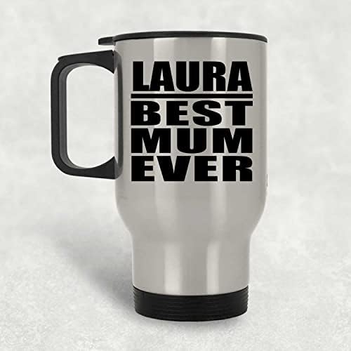 Designsify Laura най-Добрата майка На света, Сребърен Пътна Чаша 14 грама, на Чаша от Неръждаема Стомана С Изолация,