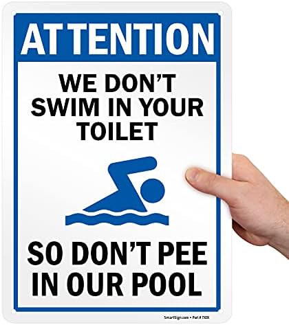 SmartSign 14 x 10 инча Забавен метален знак Внимание - Ние не плаваем Във вашия тоалет, така че не мочитесь В нашия басейн,